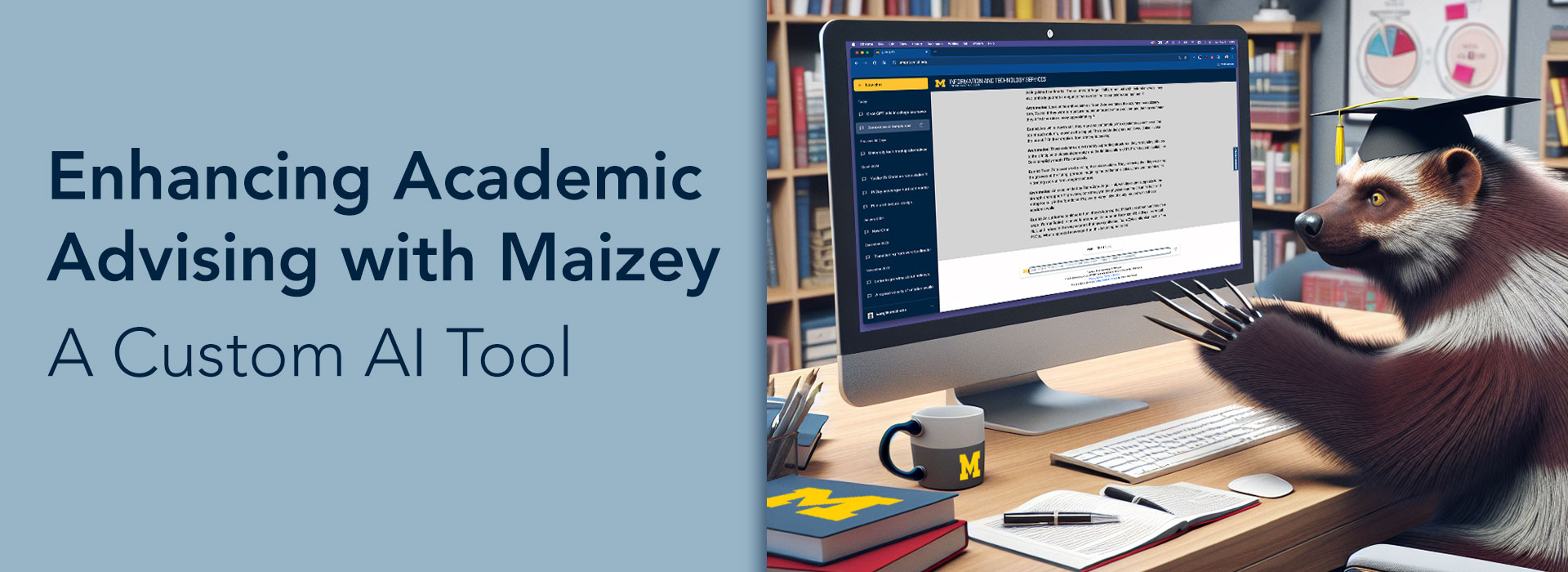 Enhancing Academic Advising with Maizey: A Custom AI Tool