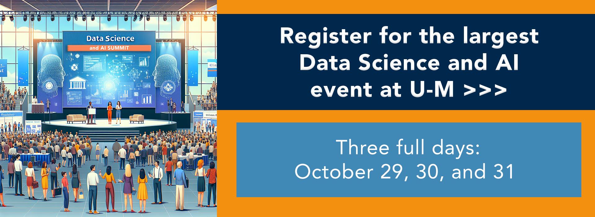 The image shows a promotional banner for a large Data Science and AI event at the University of Michigan (U-M). On the left side, there is an illustrated scene of a conference or summit with a large crowd in attendance. The background features a stage with a screen displaying data science-related imagery, including graphs, charts, and digital faces, likely representing artificial intelligence. 